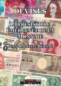 L'irrésistible émergence de la monnaie, le livre néochartaliste francophone par Jean-Baptiste Bersac